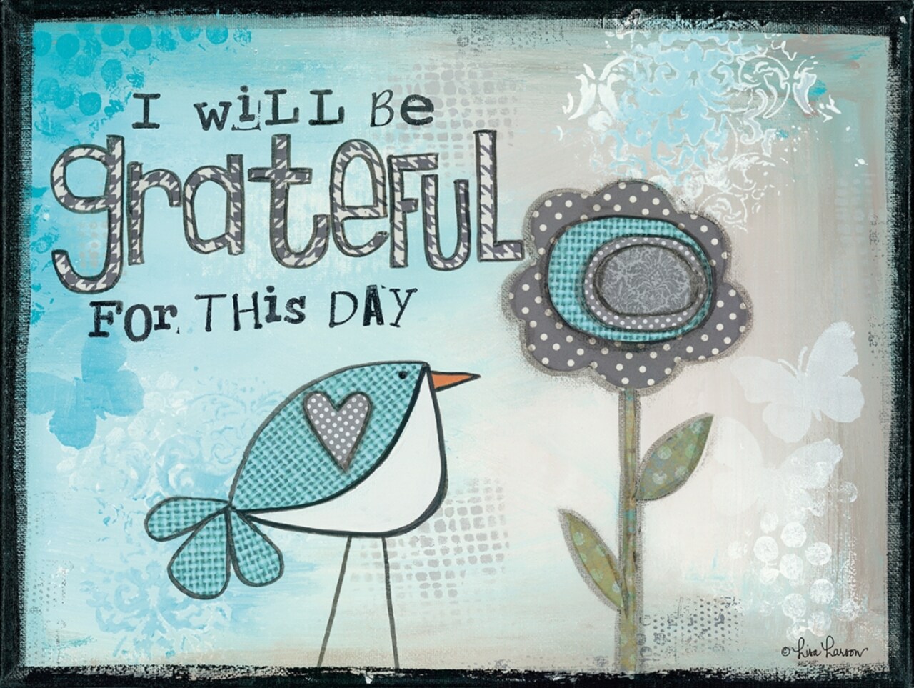 I Will be Grateful Poster Print by Lisa Larson - Item # VARPDXLAR275
